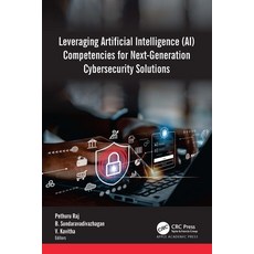 (英文圖書) Leveraging Artificial Intelligence (AI) Competencies for Next-Generation Cybers... 精裝版, Apple Academic Press, 英文