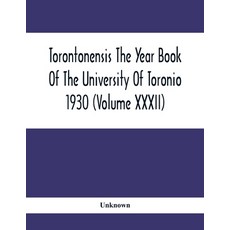 Torontonensis The Year Book Of The University Of Toronio 1930 ( volume XXXII) 平裝版, Alpha Edition, 英文