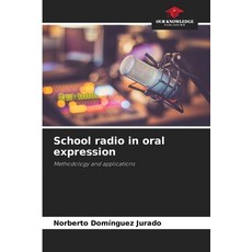 (英文圖書) School radio in oral expression 平裝版, Our Knowledge Publishing, 英文