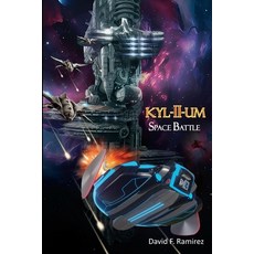 (英文圖書) Kyl-II-Um: Space Battle 平裝版, Independently Published, 英文