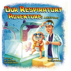 (英文圖書)Our Respiratory Adventure: A NICU Story 精裝版, FriesenPress, 英文