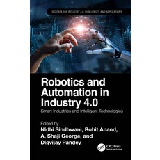 (英文圖書) Robotics and Automation in Industry 4.0: Smart Industries and Intelligent Technologies 精裝版, CRC Press, 英文
