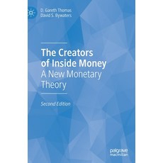 (英文圖書) The Creators of Inside Money: A New Monetary Theory 精裝版, Palgrave MacMillan, 英文