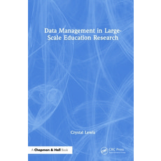 (英文圖書) Data Management in Large-Scale Education Research 精裝版, CRC Press, 英文