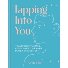 (英文圖書) Tapping Into You: Transform Trauma and Rediscover Your Inner Power Through Eft 精裝版, Godsfield Press (UK), 英文