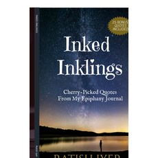 (英文圖書) Inked Inklings: Cherry-Picked Quotes From My Epiphany Journal 平裝版, Notion Press Media Pvt Ltd, 英文