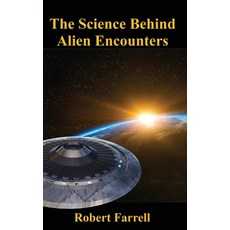 (英文圖書) The Science Behind Alien Encounters 精裝版, R.E.Farrellbooks, LLC, 英文
