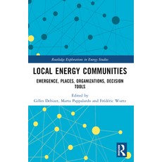 (英文圖書) Local Energy Communities: Emergence Places Organizations Decision Tools 平裝版, Routledge, 英文