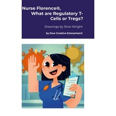 (英文圖書) Nurse Florence(R) What are Regulatory T-Cells or Tregs? 精裝版, Lulu.com, 英文