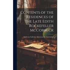 (英文圖書) Contents of the Residences of the Late Edith Rockefeller McCormick 精裝版, Hassell Street Press, 英文