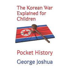 (英文圖書)The Korean War Explained for Children: Pocket History 平裝版, Independently Published, 英文