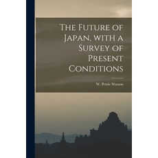 (英文圖書) The Future of Japan With a Survey of Present Conditions 平裝版, Legare Street Press, 英文