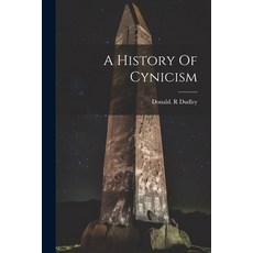 (英文圖書) A History Of Cynicism 平裝版, Hassell Street Press, 英文