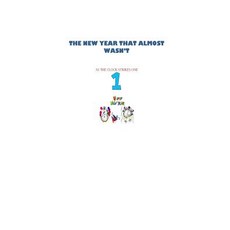 (英文圖書)The New Year that almost wasn't: The clock stops at one 平裝版, Createspace Independent Pub..., 英文