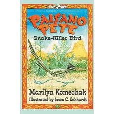 (英文圖書)Paisano Pete: Snake-Killer Bird 平裝版, Eakin Press, 英文