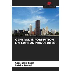 (英文圖書) General Information on Carbon Nanotubes 平裝版, Our Knowledge Publishing, 英文