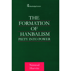 (英文圖書) The Formation of Hanbalism: Piety into Power 精裝版, Routledge, 英文