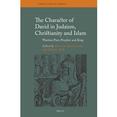 (英文圖書) The Character of David in Judaism Christianity and Islam: Warrior Poet Prophet and King 精裝版, Brill, 英文