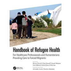 (英文圖書) Handbook of Refugee Health: For Healthcare Professionals and Humanitarians Providing Care to ... 精裝版, CRC Press, 英文