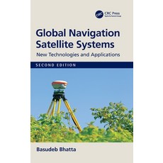 (英文圖書) Global Navigation Satellite Systems: New Technologies and Applications 精裝版, CRC Press, 英文