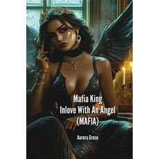 (英文圖書) Mafia King Inlove With An Angel (MAFIA) 平裝版, Aurora Greco, 英文
