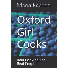 (英文圖書) Oxford Girl Cooks: Real Cooking For Real People 平裝版, Independently Published, 英文