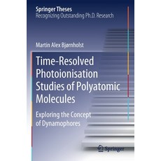 (英文圖書) Time-Resolved Photoionisation Studies of Polyatomic Molecules: Exploring the Concept of Dynam... 平裝版, Springer, 英文