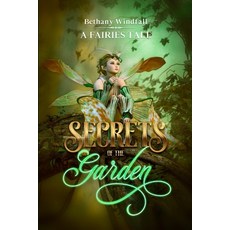 (英文圖書) Secrets of the Garden: A Fairies Tale 平裝版, Independently Published, 英文