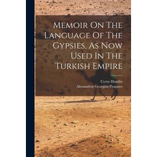 (英文圖書) Memoir On The Language Of The Gypsies As Now Used In The Turkish Empire 平裝版, Legare Street Press, 英文