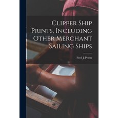 (英文圖書) Clipper Ship Prints Including Other Merchant Sailing Ships 平裝版, Hassell Street Press, 英文