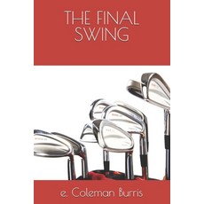 (英文圖書) The Final Swing 平裝版, Independently Published, 英文