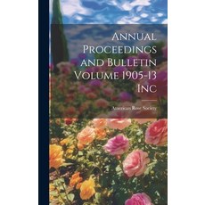 (英文圖書) Annual Proceedings and Bulletin Volume 1905-13 Inc 精裝版, Legare Street Press, 英文