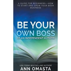 (英文圖書) Be Your Own Boss as an Independent Author 平裝版, Love Publishing House, 英文