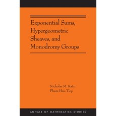 (英文圖書) Exponential Sums Hypergeometric Sheaves and Monodromy Groups 精裝版, Princeton University Press, 英文