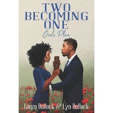 Two Becoming One God's Plan 平裝版, Bullock Publishing, 英文