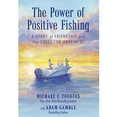 (英文圖書) The Power of Positive Fishing: A Story of Friendship and the Quest for Happiness 平裝版, Lyons Press, 英文