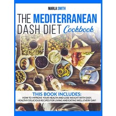(英文圖書) The Mediterranean Dash Diet Cookbook: How To Improve Your Health and Lose Weigh... 精裝版, Marla Smith, 英文