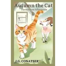 (英文圖書)Autumn the Cat: Farmhouse Afternoon 平裝版, Independently Published, 英文