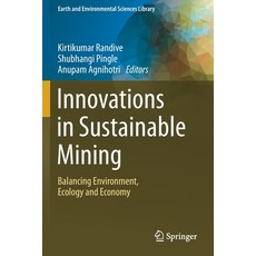 (英文圖書) Innovations in Sustainable Mining: Balancing Environment Ecology and Economy 平裝版, Springer, 英文