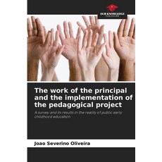 (英文圖書) The work of the principal and the implementation of the pedagogical project 平裝版, Our Knowledge Publishing, 英文