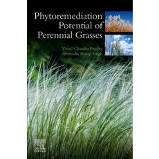 Phytoremediation Potential of Perennial Grasses 平裝版, Elsevier, 英文