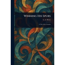 (英文圖書)Winning His Spurs 平裝版, Anson Street Press, 英文