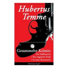 (英文圖書) Gesammelte Krimis: Die Hallbauerin + Ein tragisches Ende + In einer Brautnacht:... 平裝版, E-Artnow, 英文