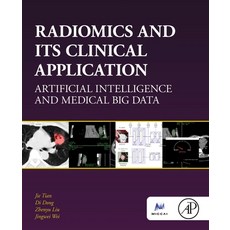(英文圖書) Radiomics and Its Clinical Application: Artificial Intelligence and Medical Big Data 平裝版, Academic Press, 英文