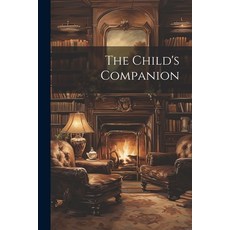 (英文圖書)The Child's Companion 平裝版, Legare Street Press, 英文