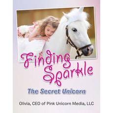 (英文圖書)Finding Sparkle: The Secret Unicorn 平裝版, Authorhouse, 英文