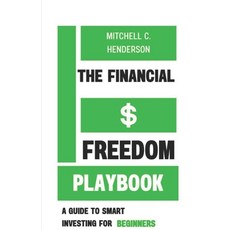 (英文圖書) The Financial Freedom Playbok: A Guide to Smart Investing for Beginners 平裝版, Independently Published, 英文