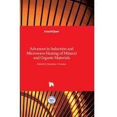 (英文圖書) Advances in Induction and Microwave Heating of Mineral and Organic Materials 精裝版, Intechopen, 英文