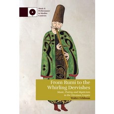 (英文圖書) From Rumi to the Whirling Dervishes: Music Poetry and Mysticism in the Ottoman Empire 平裝版, Edinburgh University Press, 英文