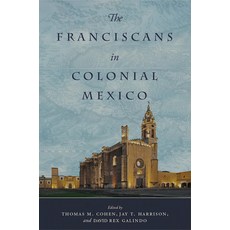 The Franciscans in Colonial Mexico 精裝版, University of Oklahoma Press, 英文